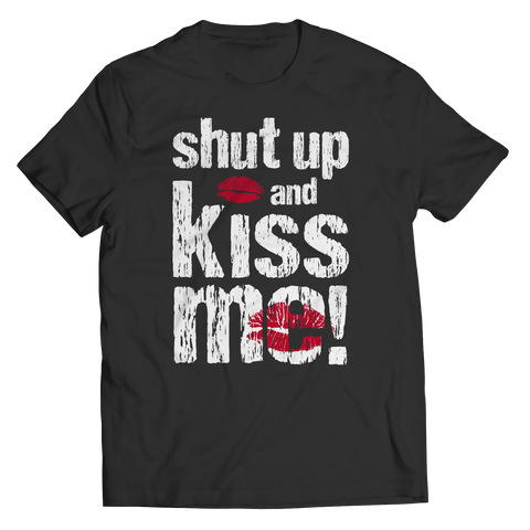 Shut Up And Kiss Me